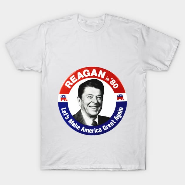 Ronald Reagan 1980 Presidential Campaign Button Design T-Shirt by Naves